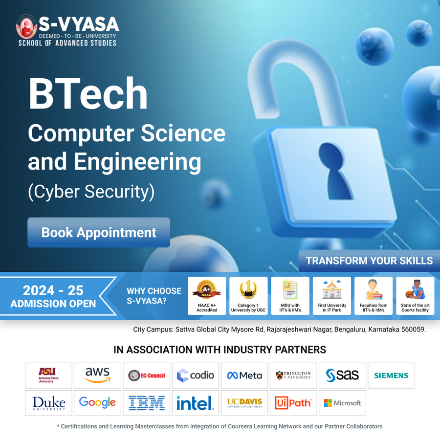 B.Tech Computer Science & Engg (Cyber Security) at S-VYASA University (Deemed-to-be-University), Bengaluru/Bangalore